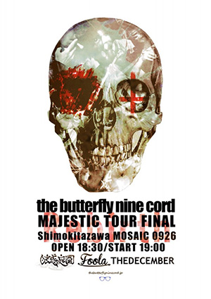 the butterfly nine cord -MAJESTIC TOUR FINAL-Rebirth-